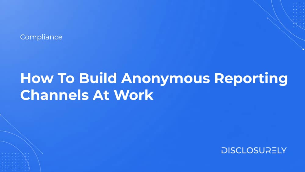 How To Build Anonymous Reporting Channels At Work cover