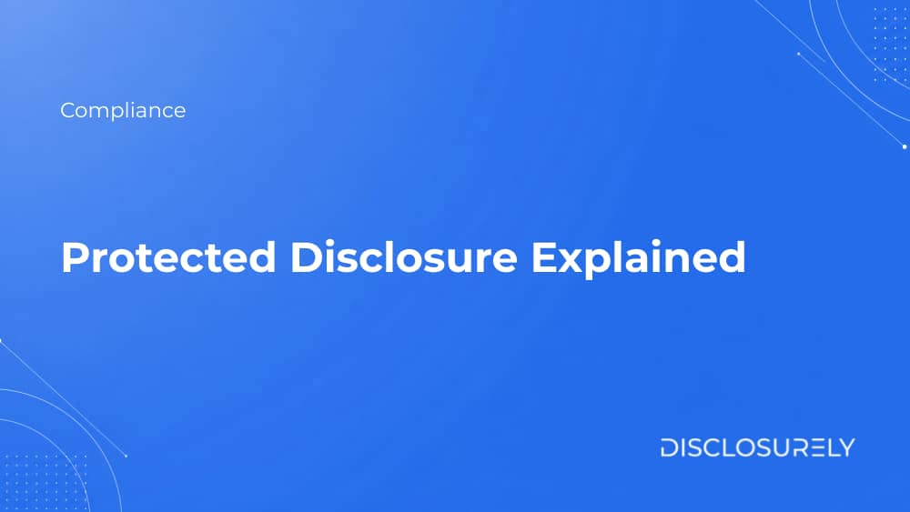 Protected Disclosure Explained cover